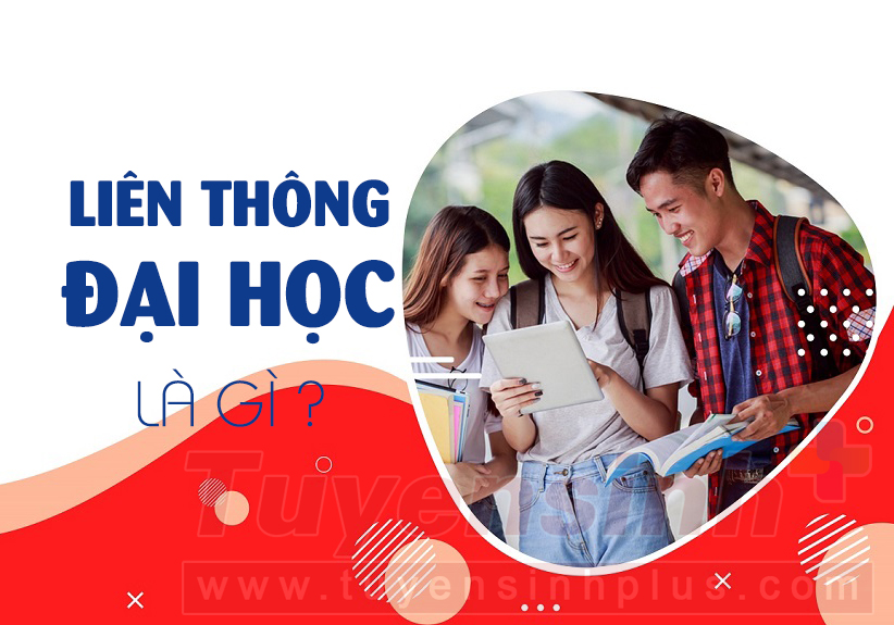 liên thông đại học là gì